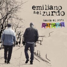1-Hasta-el-otro-carnaval-Emiliano-y-El-Zurdo-760x760 1-Hasta-el-otro-carnaval-Emiliano-y-El-Zurdo-760x760